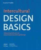 Intercultural Design Basics : Advancing Cultural And Soci...