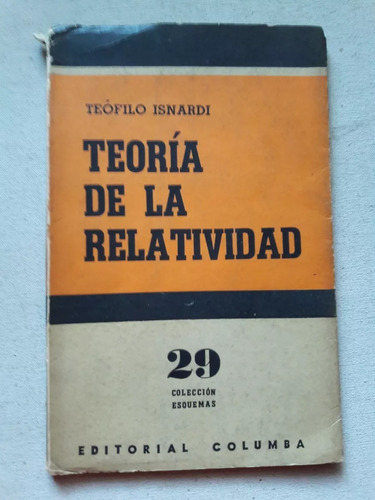 Teoría De La Relatividad - Teófilo Isnardi - Ciencia Columba