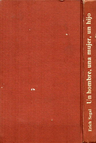 Un Hombre, Una Mujer, Un Hijo                    Erich Segal