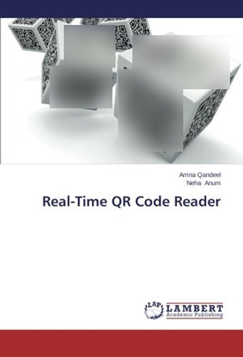 Real-time Qr Code Reader (en Inglés) / Qandeel Amna