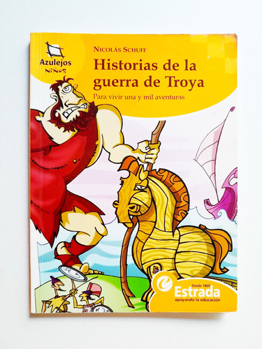 Historias De La Guerra De Troya - Nicolás Schuff - Azulejos