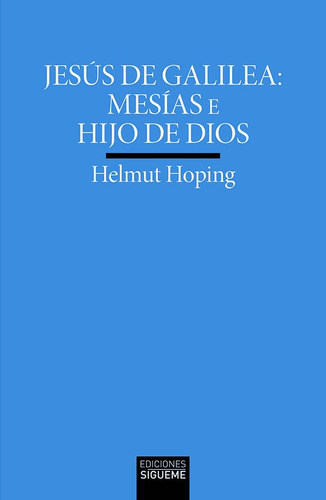 Libro Jesus De Galilea: Mesias E Hijos De Dios - Hoping, ...