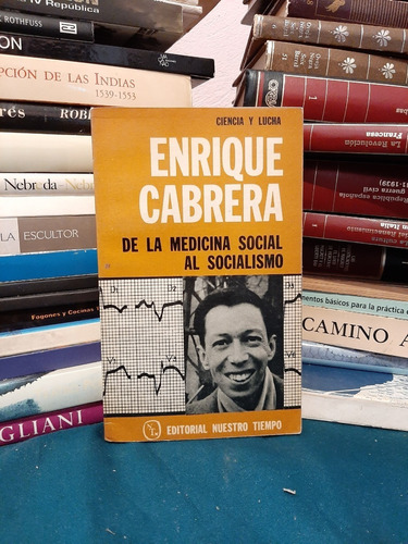 De La Medicina Social Al Socialismo, Enrique Cabrera, Wl.