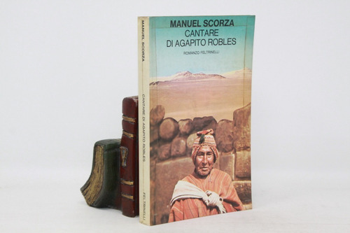 Manuel Scorza - Cantare Di Agapito Robles - En Italiano