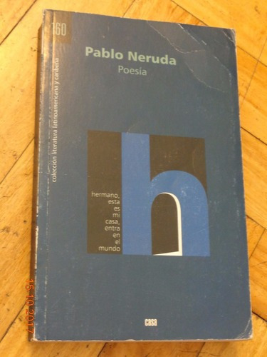 Pablo Neruda. Poesía. Casa. Selección R. Fernández R&-.