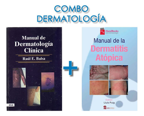 Combo Balsa Mnl Dermatologia Clinica+ Mnl Dermatitis Atopica