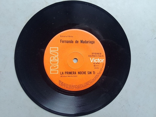 Vinilo Single Fernando De Madariaga La Primera Noche Sin Ti 