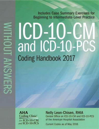 Icd-10-cm And Icd-10-pcs 2017 Coding Handbook Without Answe, De Nelly Leon-chisen. Editorial Health Forum En Inglés