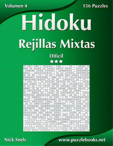 Hidoku Rejillas Mixtas - Difãâcil - Volumen 4 - 156 Puzzles, De Snels, Nick. Editorial Createspace, Tapa Blanda En Español