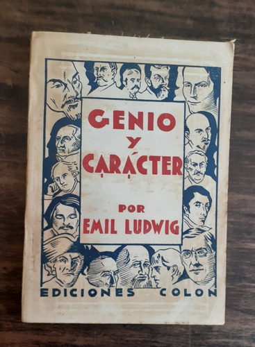 Genio Y Carácter.                               Emil Ludwig.