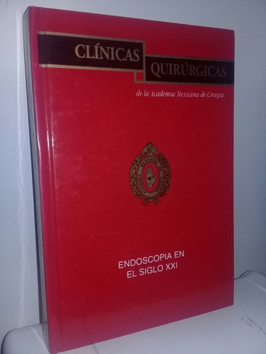 Clínicas Quirúrgicas.de La Academia Mexicana De La Cirugía 