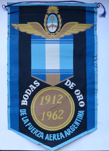 Banderín Bodas De Oro Fuerza Aérea Argentina 1912/1962