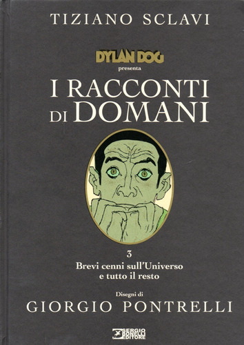 Dylan Dog I Racconti Di Domani Nº 03 - Breve Cenni Sull'universo E Tutto Il Resto - Sergio Bonelli Editore - Formato 22 X 29,7 - Volume Italiano - Capa Dura E Pequenos Danos - 2020 - Bonellihq 3 J23