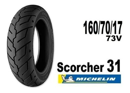Michelin Scorcher31 160/70/17 73v