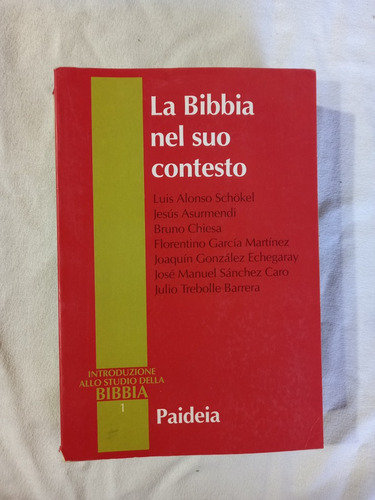 La Bibbia Nel Suo Contesto - Schökel Asurmendi Chiesa