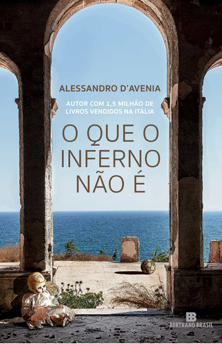 O que o inferno não é, de D'Avenia, Alessandro. Editora Bertrand Brasil Ltda., capa mole em português, 2017