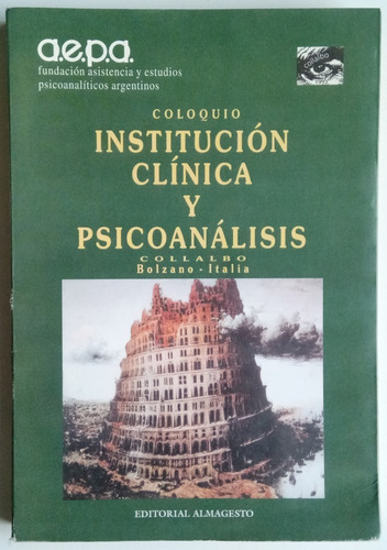 Coloquio Institución Clínica Y Psicoanálisis Aepa 1995 Libro