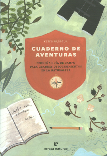 Libro Cuaderno De Aventuras. Pequeña Guía De Campo Para Gran