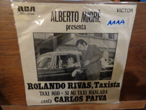 Carlos Paiva Rolando Rivas Taxista Migre Simple Vinilo  D