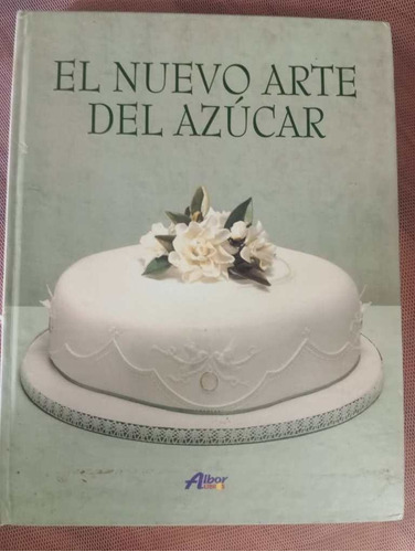 El Nuevo Arte Del Azucar