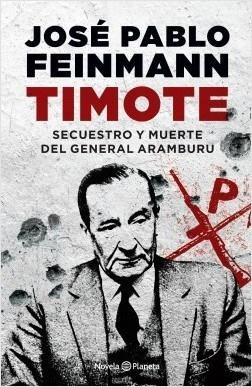 Libro Timote  Nueva Ed.  - Feinmann, Jose Pablo