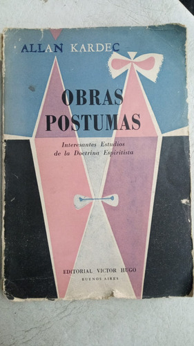 Obras Postumas - Allan Kardec - Edit. Victor Hugo - 1955