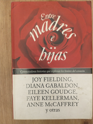 Entre Madres E Hijas - Fielding, Gabaldon, Goudge, Kellerman