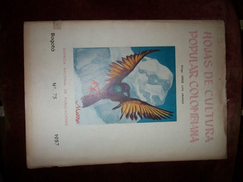 Hojas De Cultura Popular Colombiana Nº 75 Bogota 1957 Arango