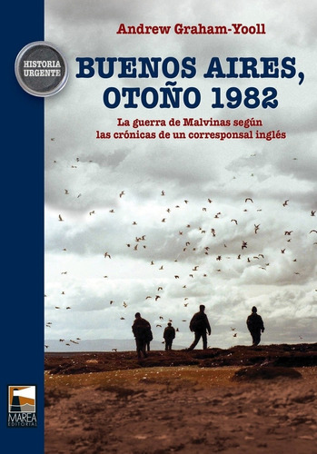 Buenos Aires, Otoño 1982 (2da Edicion) - Andrew Graham Yooll