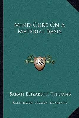 Libro Mind-cure On A Material Basis - Titcomb, Sarah Eliz...