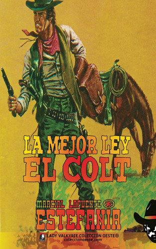 Libro: La Mejor Ley El Colt (colección Oeste) (spanish Editi