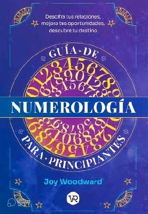 Guia De Numerologia Para Principiantes