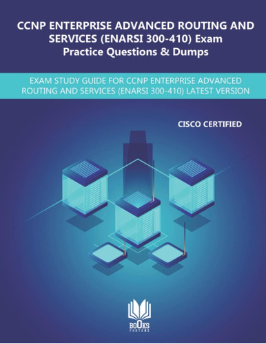 Libro: Ccnp Enterprise Advanced Routing And Services (enarsi