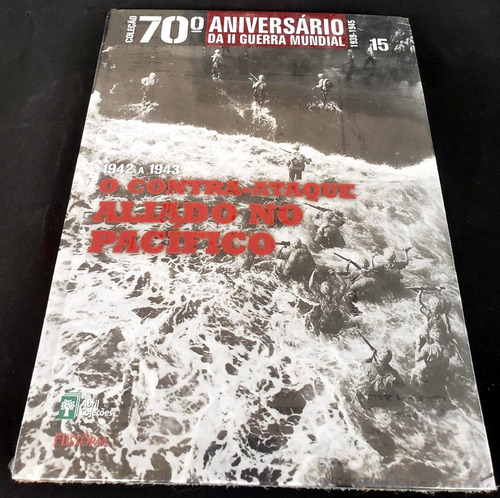 Coleção 70º Aniversário Da Ii Guerra Mundial Vol.15 - Livro