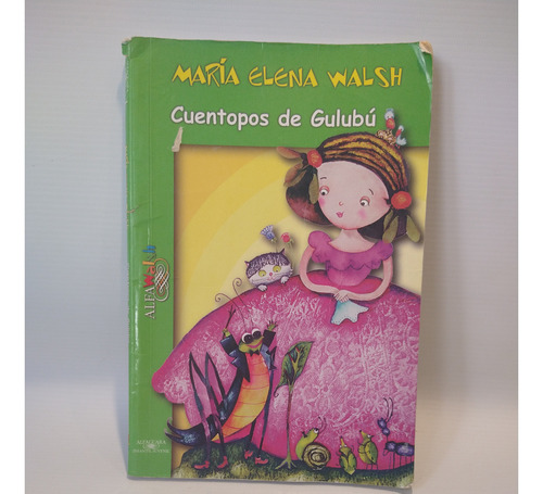 Cuentopos De Gulubu Maria Elena Walsh Alfaguara