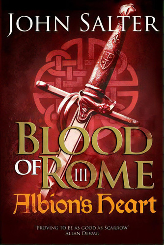 Blood Of Rome: Albion's Heart: Albion's Heart, De Salter, John. Editorial Createspace, Tapa Blanda En Inglés