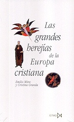 Grandes Herejías De La Europa Cristiana, Las - Emilio / Gran