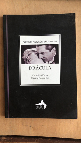 Nuevas Miradas En Torno A Dracula - Roque Pitt, Hector