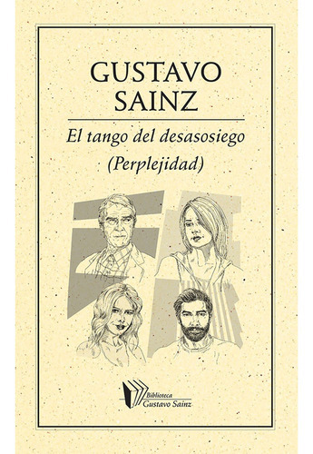 El Tango Del Desasosiego, De Sainz , Gustavo.. Editorial Ediciones Del Ermitaño En Español