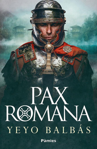 Libro: Pax Romana. Balbas, Yeyo. Pamies