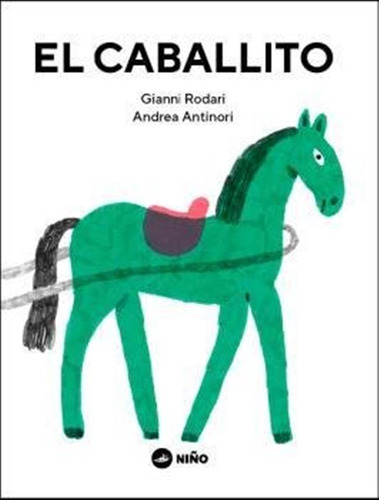 Caballito,el - Rodari,gianni