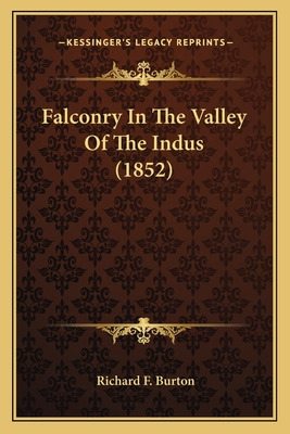 Libro Falconry In The Valley Of The Indus (1852) - Burton...