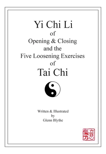 Libro: Yi Chi Li Of Opening & Closing And The Five Loosening