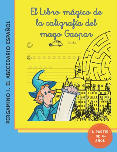 El Libro Magico De La Caligrafia Del Mago Gaspar: Pergamino