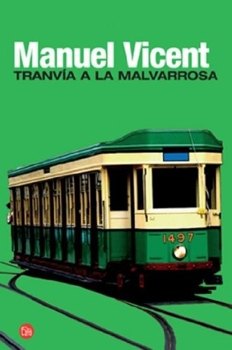 Tranvia A La Malvarrosa - Vicent, Manuel