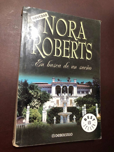 Libro En Busca De Un Sueño - Nora Roberts - Muy Buen Estado