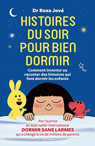 Histoires Du Soir Pour Bien Dormir: Comment Inventer Et Raco