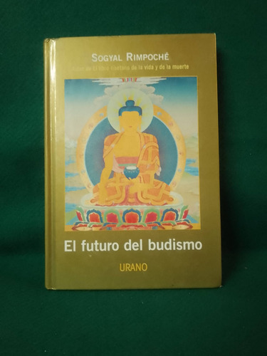 El Futuro Del Budismo Sogyal Rimpoche Urano
