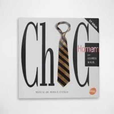 Livro Chic Homem Por Gloria Kalil - Manual De Moda E Estilo