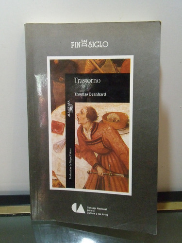 Adp Trastorno Thomas Bernhard / Ed. Alfaguara 1991 Mexico